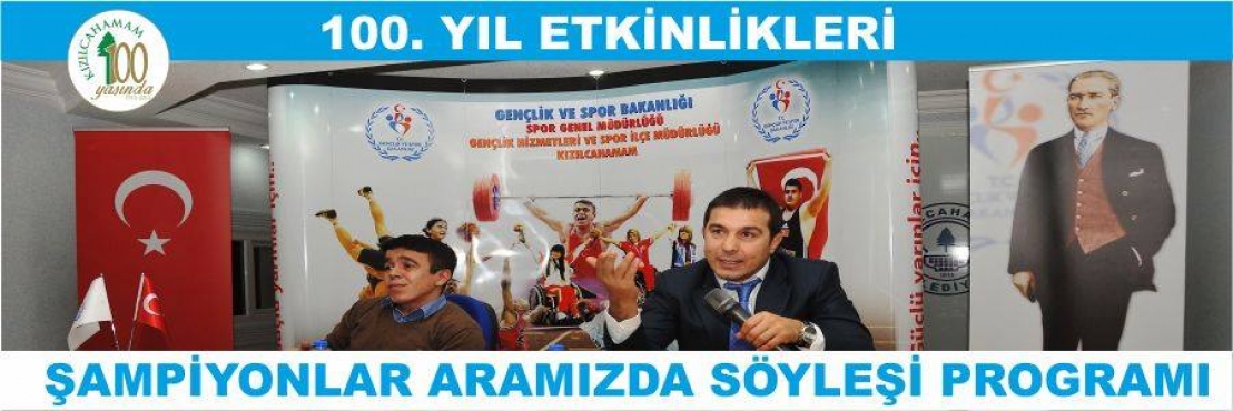  100. YIL ETKİNLİKLERİ İÇİN KIZILCAHAMAM'A GELDİLER