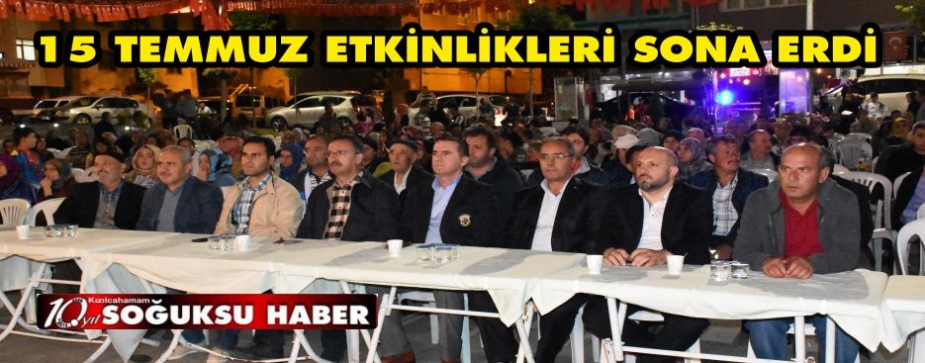 15 TEMMUZ ANMA ETKİNLİKLERİ SONA ERDİ