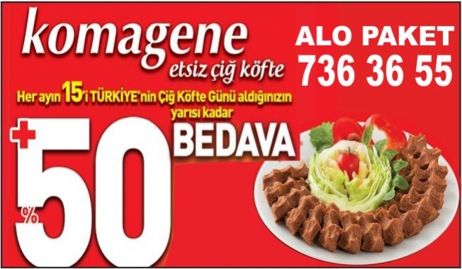 KOMAGENEDE BEDAVA ÇİĞ KÖFTE GÜNÜNÜ KAÇIRMAYIN