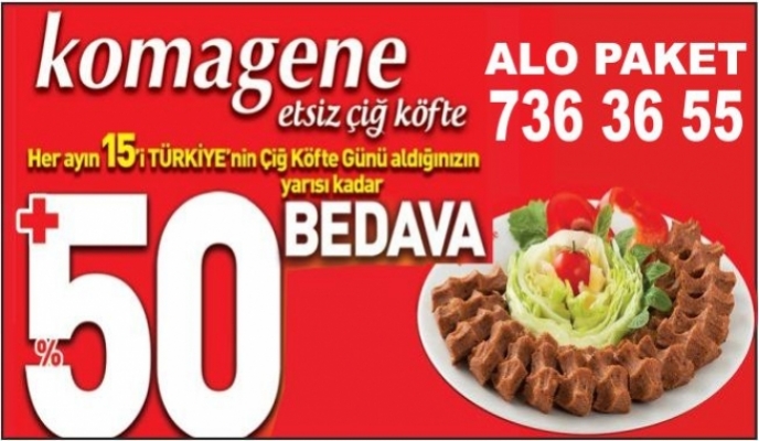 BEDAVA ÇİĞ KÖFTEYİ UNUTMAYIN