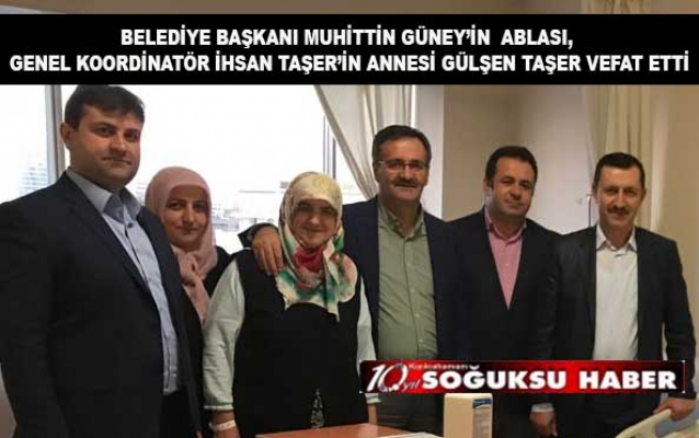 GÜNEY VE TAŞER AİLESİNİN ACI GÜNÜ