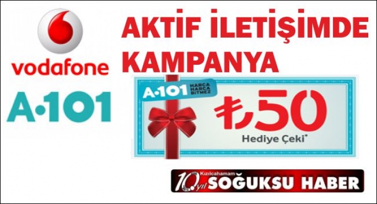 AKTİF İLETİŞİMDEN 50 TL HEDİYE ÇEKİ