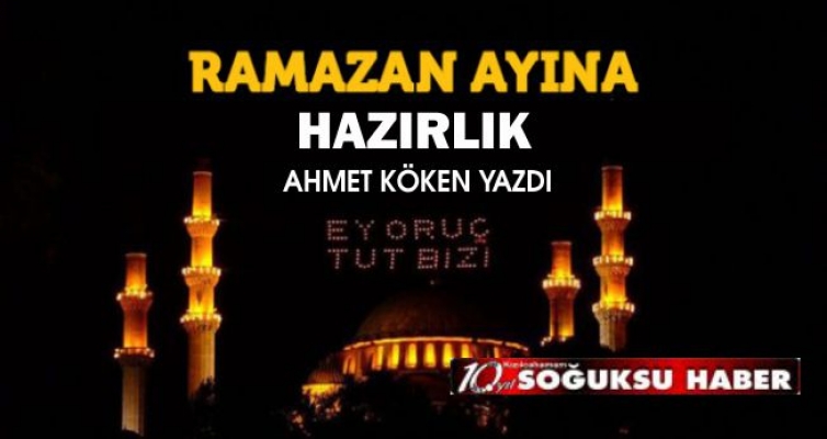 RAMAZAN’A HAZIRLIK