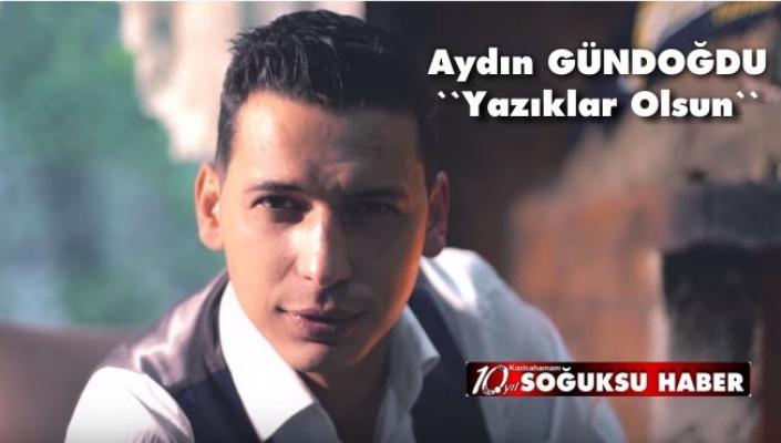 AYDIN GÜNDOĞDUNUN YENİ KLİBİ ÇIKTI