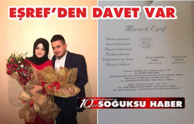 HERKEZİ DÜĞÜNÜNE DAVET ETTİ