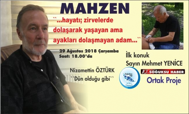 MAHZEN'İN İLK KONUĞU MEHMET YENİCE