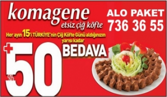 BUGÜN  ÇİĞ KÖFTE BEDAVA