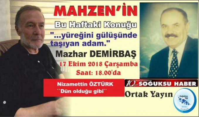 MAHZEN'İN KONUĞU MAZHAR DEMİRBAŞ OLACAK