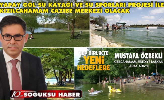 KIZILCAHAMAM CAZİBE MERKEZİ OLACAK