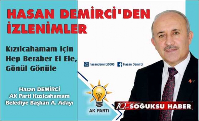 HASAN DEMİRCİ'DEN SİYASİ İZLENİMLER