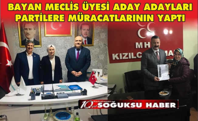 İKİ PARTİYE BAYAN MECLİS ÜYESİ ADAY ADAYI