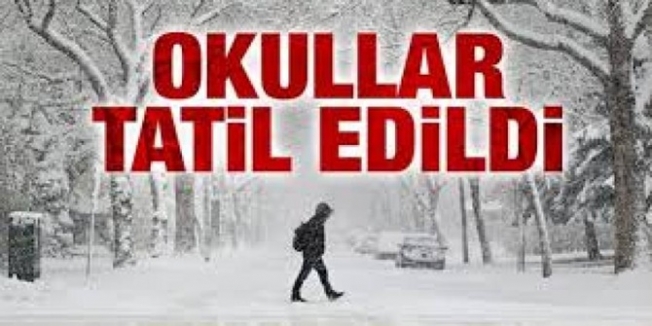 OKULLAR TATİL EDİLDİ