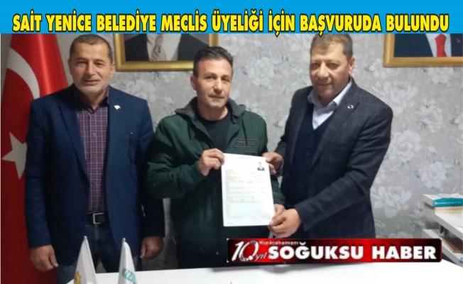 SAİT YENİCE ADAY ADAYI OLDU