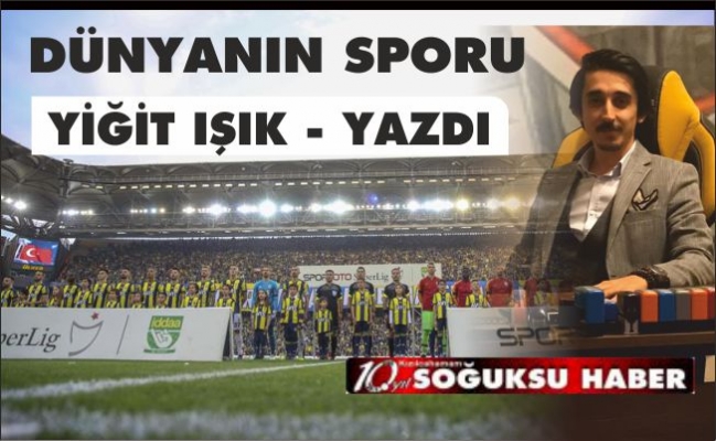 DÜNYANIN SPORU - DERBİ HAFTASI