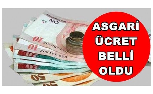 İŞTE YENİ ASGARİ ÜCRET