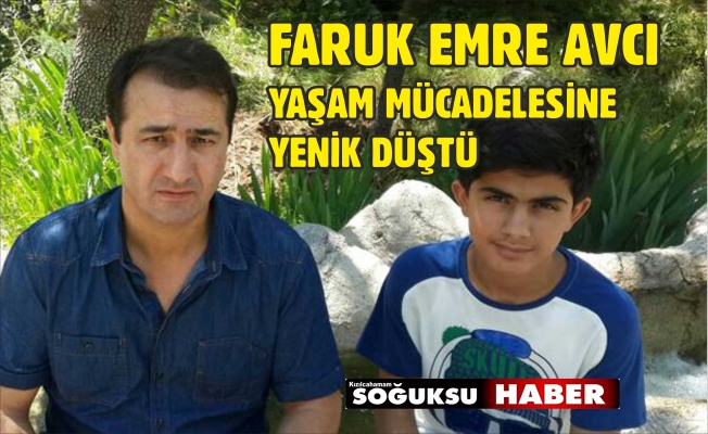 FARUK EMRE AVCI HAYATINI KAYBETTİ