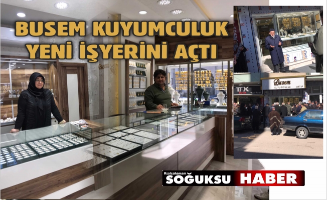 BUSEM KUYUMCULUKTAN YENİLİK