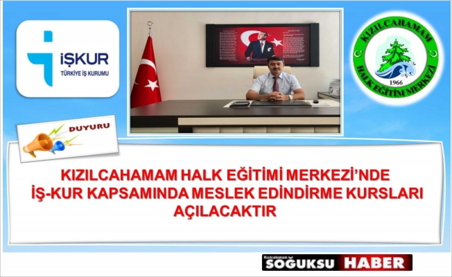 İŞ-KUR MESLEKİ EĞİTİM KURSLARI AÇILACAK