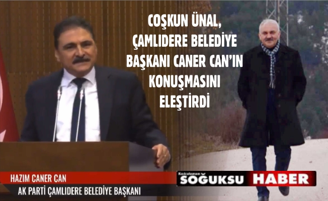 BAŞKAN ÜNAL'DAN ÇAMLIDERE BELEDİYE BAŞKANINA CEVAP...