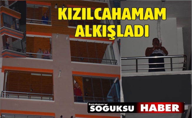 SAĞLIK ÇALIŞANLARI ALKIŞLANDI