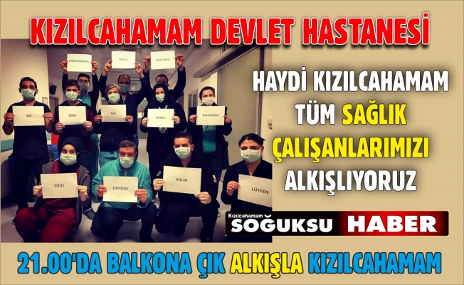 SİZLERİ ALKIŞLIYORUZ