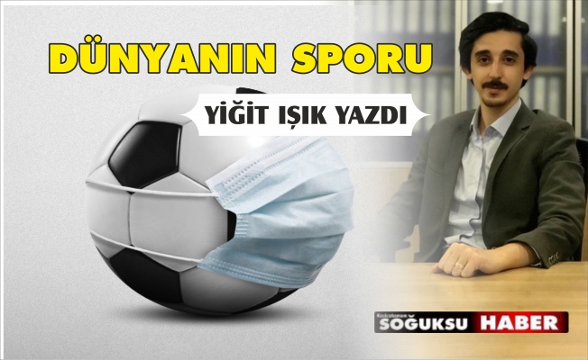 SPOR DÜNYASINA VİRÜS DARBESİ