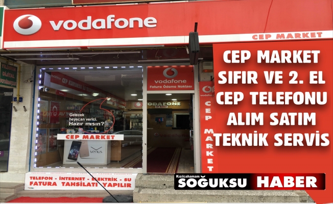 CEP MARKET AÇILDI