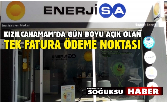 FATURA ÖDEME NOKTASI HAFTA İÇİ 08:30 - 17:30 ARASI AÇIK OLACAK