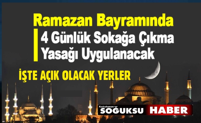 BAYRAM DA SOKAĞA ÇIKMA YASAĞI BU GECE BAŞLIYOR