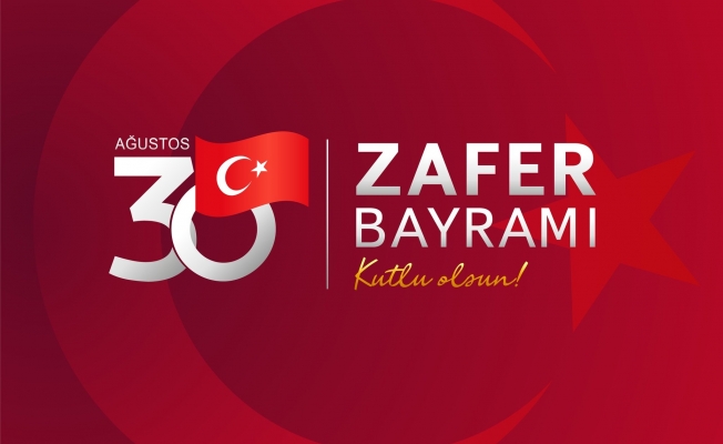 BUGÜN 30 AĞUSTOS ZAFER BAYRAMI