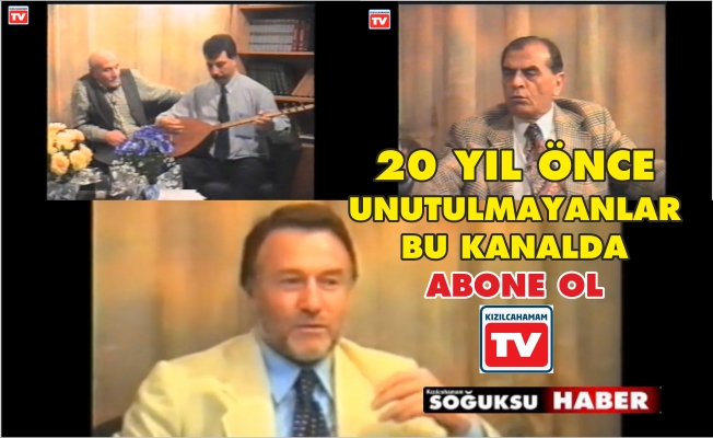 KIZILCAHAMAM TV'DE UNUTULMAYANAR