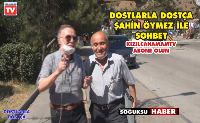 NİZAMETTİN ÖZTÜRK, ŞAHİN ÖYMEZ İLEDOSTLARLA DOSTÇA VİDEO