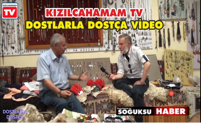 ERTÜRK VE ÖZTÜRK DOSTÇA SOHBET