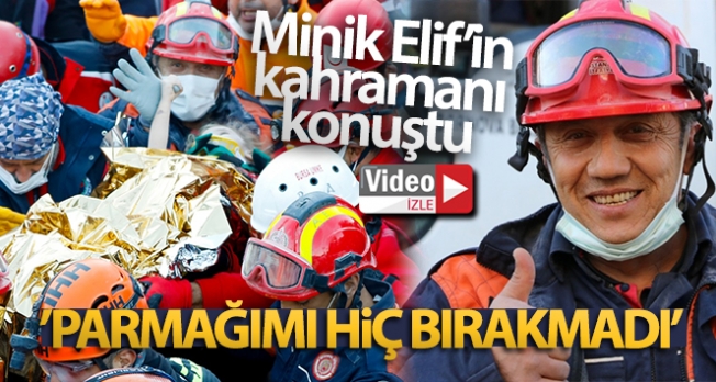 ELİFİ KURTARAN İTFAYECİ O ANLARI ANLATTI