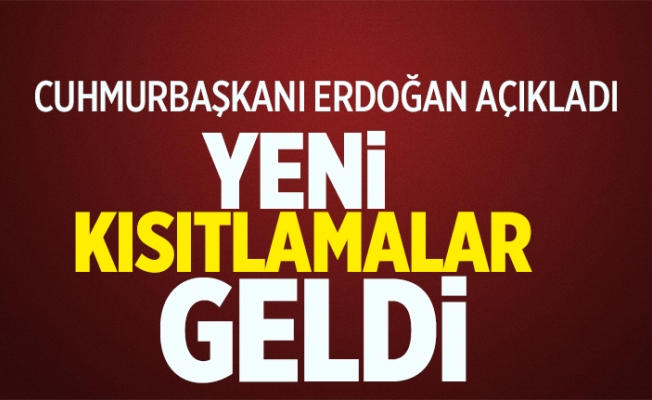 İŞTE YENİ KISITLAMALAR