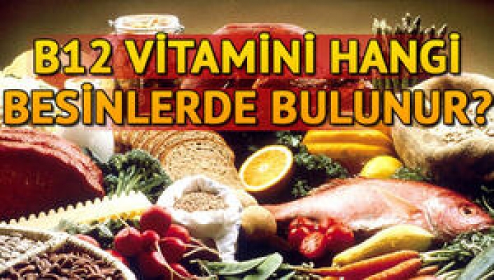 B12 VİTAMİN EKSİKLİĞİ HAYATI ZORLAŞTIRIYOR !