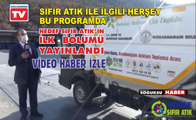 HEDEF SIFIR ATIK İLK BÖLÜM YAYINDA