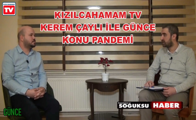 BAHADIR KOÇAK İLE KONU; PANDEMİ