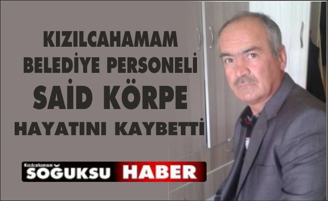 BELEDİYE PERSONELİ HAYATINI KAYBETTİ