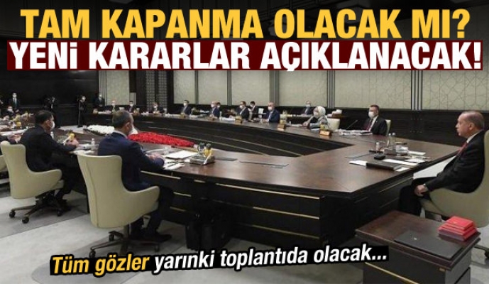 KABİNE TOPLANTISINDAN HANGİ KARAR ÇIKACAK