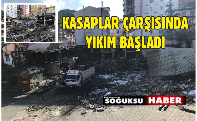 TARİHİ ÇARŞIDA YIKIM BAŞLADI