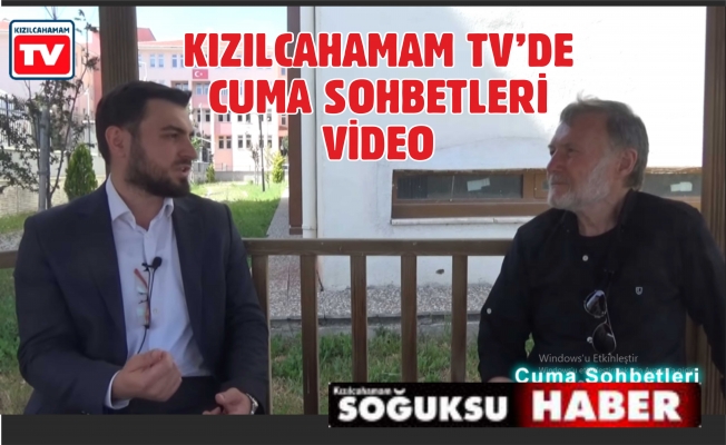 CUMA SOHBETLERİ DEVAM EDİYOR