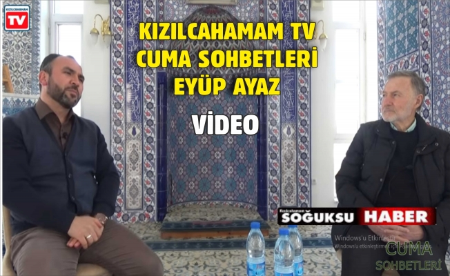 NİZAMETTİN ÖZTÜRK İLE CUMA SOHBETLERİ