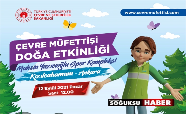 ÇEVRE MÜFETTİŞLERİ ETKİNLİĞİNE DAVET