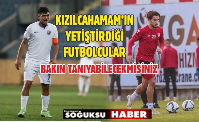 İLÇEMİZDEN YETİŞEN FUTBOLCULAR