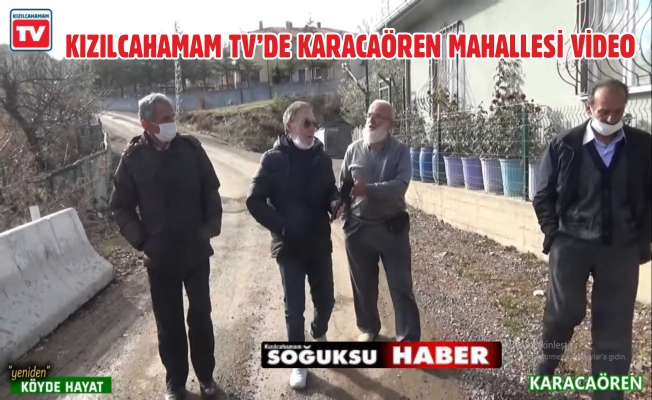 KARACAÖREN MAHALLESİ VİDEO