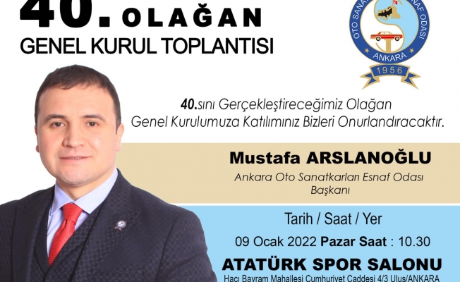 MUSTAFA ARSLANOĞLU GENEL KURUL İÇİN ÇAĞRIDA BULUNDU