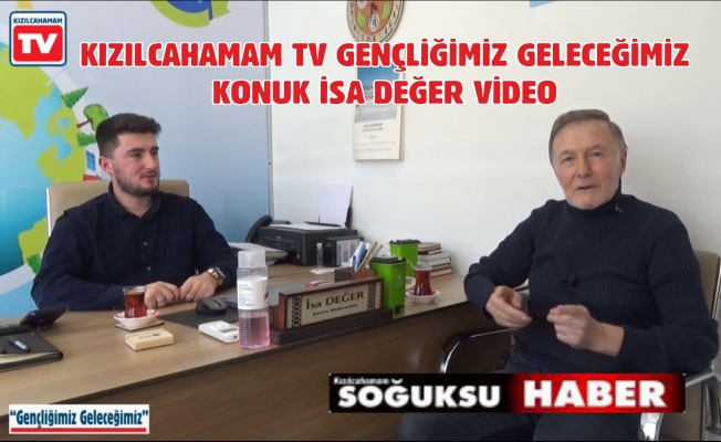 GENÇLİĞİMİZ GELECEĞİMİZ KONUK İSA DEĞER