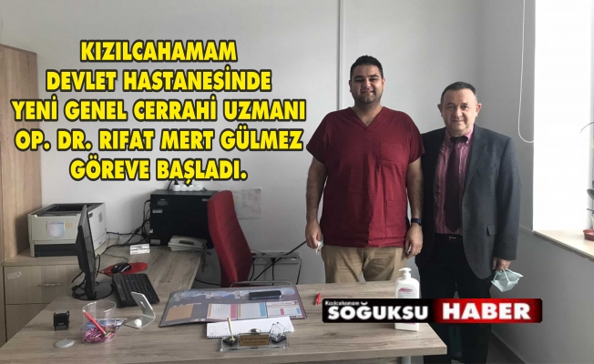 YENİ GENEL CERRAHİ UZMANI GÖREVE BAŞLADI