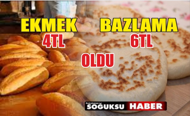 EKMEK 4 TL, KIZILCAHAMAM BAZLAMASI 6 TL OLDU